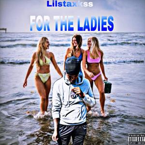 FOR THE LADIES (Explicit)