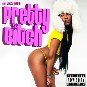Pretty ***** (Explicit)