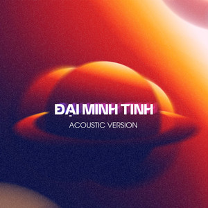 Đại Minh Tinh (Acoustic Version)