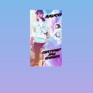 CERTIFIED BAGCHASER (Explicit)