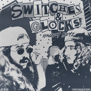 Switches & Glocks (Explicit)