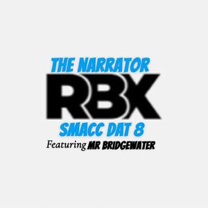SMACC DAT 8 (feat. RBX) (Explicit)