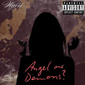 Angel Or Demons (Explicit)