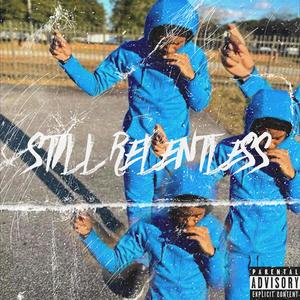 Still Relentless (Explicit)