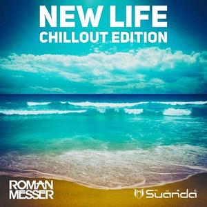 New Life (Chillout Edition)