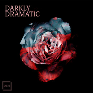 Darkly Dramatic