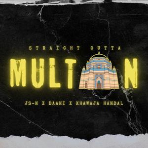 Straight Outta Multan (feat. Daani & Khawaja Handal)