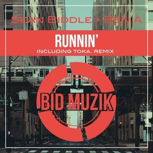 Runnin' (Sean Biddle Remix)