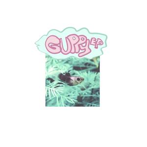 Guppy EP (Explicit)