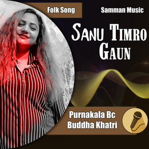 Sanu Timro Gaun