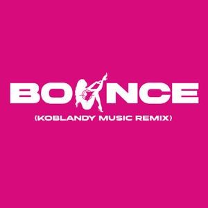 Bounce (Remix)