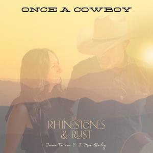Once A Cowboy (feat. Jeneen Terrana & J. Marc Bailey)