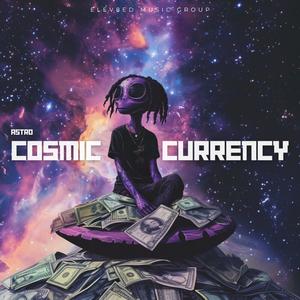 Cosmic Currency (Explicit)