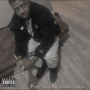 Free Runnerman Gotti (Explicit)