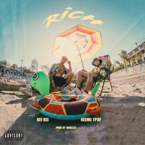 RICH (feat. Kei Kei) [Explicit]