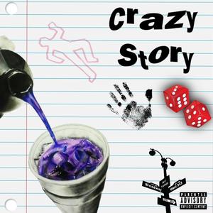 Crazy Story (Explicit)