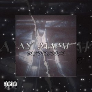 Ay Mami (Explicit)