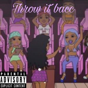 Throw it bacc (feat. C4offda4oe) (Explicit)