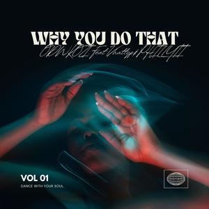 Why you do that (feat Chattyp & Philli2) [Explicit]