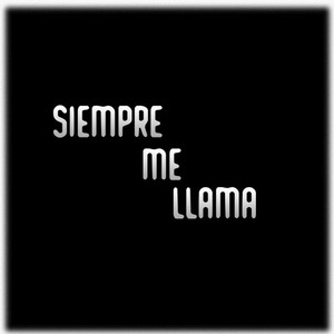 Siempre Me Llama