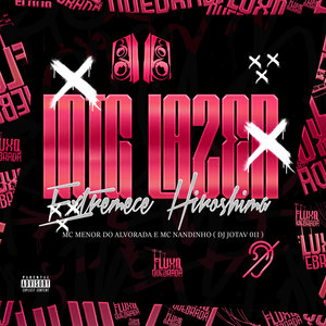 MTG Lazer Extremece Hiroshima (Explicit)