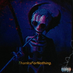 ThanksForNothing (Explicit)