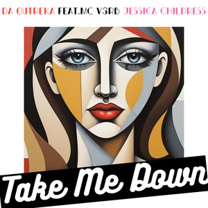 Take Me Down