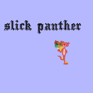 Slick Panther (Explicit)