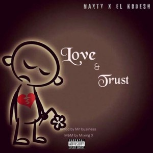 Love & Trust (feat. boy naxty)