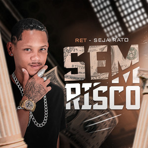 Sem Risco (Explicit)