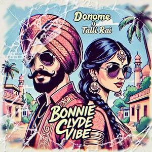 Bonnie Clyde Vibe (feat. Talli Rai)