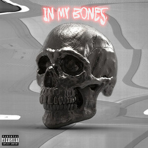 In My Bones (Explicit)