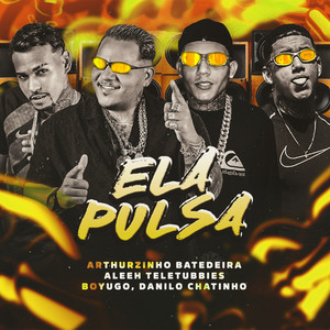 Ela Pulsa (Explicit)