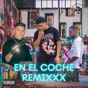 En el Coche (feat. Tparadise & Ramsii) [Remix] [Explicit]