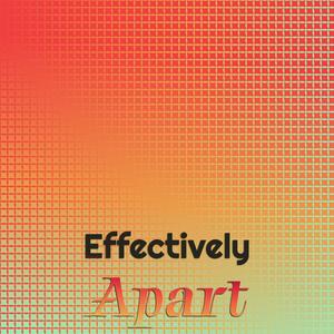 Effectively Apart