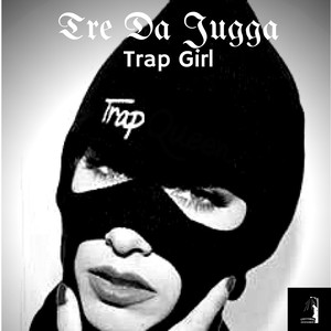 Trap Girl (Explicit)