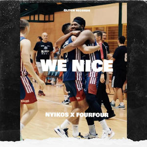 we nice (Explicit)