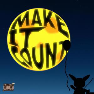 Make It Count (Explicit)