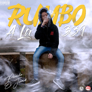 Rumbo a La 339 (Explicit)