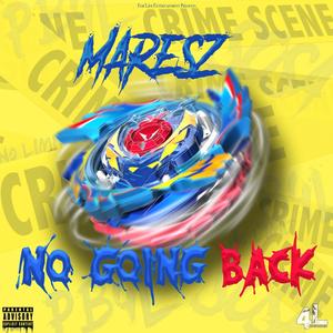 No Going Back (Explicit)