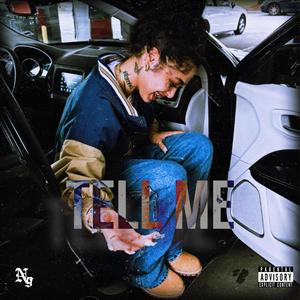 Tell Me (feat. 17 SNEHA, Luisse Nhoriel & Lil JVibe) (Explicit)
