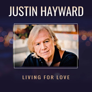 Justin Hayward - Living for Love (Edit)