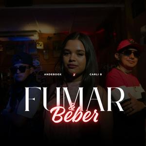 Fumar y Beber (feat. Andeboox, Carli B & Rap Ghost)