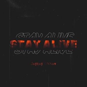 Stay Alive (Explicit)