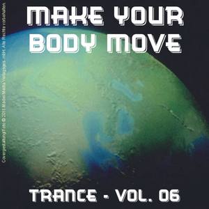 Make Your Body Move - Trance; Vol. 06