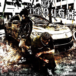 Up Through (Explicit)