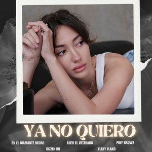 Ya no Quiero (Explicit)