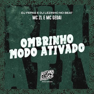 Ombrinho Modo Ativado (Explicit)