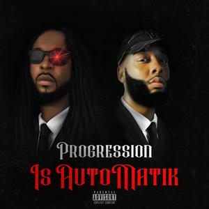 Progression Is Automatik (Explicit)