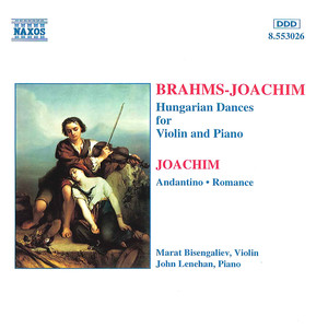 Brahms / Joachim: Hungarian Dances